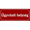 Ügyviteli helység 25x10 cm