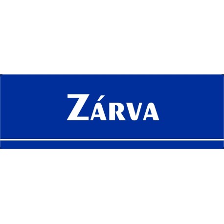 Zárva 30x10 cm