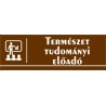 Természet tudományi előadó 30x10 cm