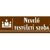 Nevelő tantestületi szoba 30x10 cm