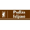 Padlás feljáró 30x10 cm