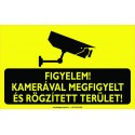 Kamerával megfigyelt és rögzített terület figyelmeztető piktogram tábla
