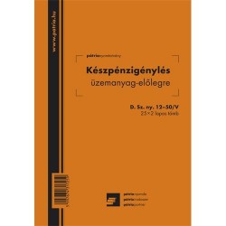 Készpénzigénylés üzemanyag előlegre 25x2 lapos tömb A/5 álló