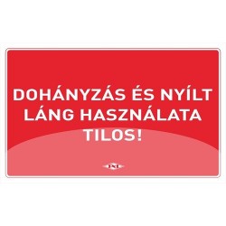 Információs tábla pd A/4 Dohányzás és nyílt láng használata Tilos! piros