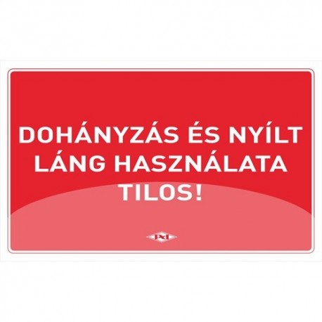 Információs tábla pd A/4 Dohányzás és nyílt láng használata Tilos! piros