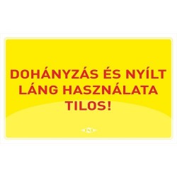 Információs tábla pd A/4 Dohányzás és nyílt láng használata Tilos! sárga