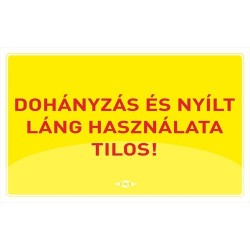 Információs tábla pd A/4 Dohányzás és nyílt láng használata Tilos! sárga