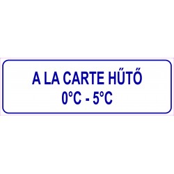 A LA CARTE hűtő HACCP tábla