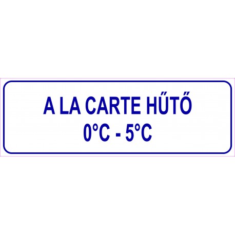 A LA CARTE hűtő HACCP tábla