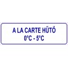 A LA CARTE hűtő HACCP tábla