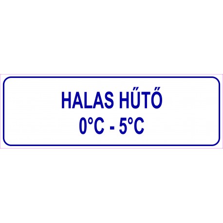 Halas hűtő HACCP tábla