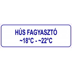 Hús fagyasztó HACCP tábla