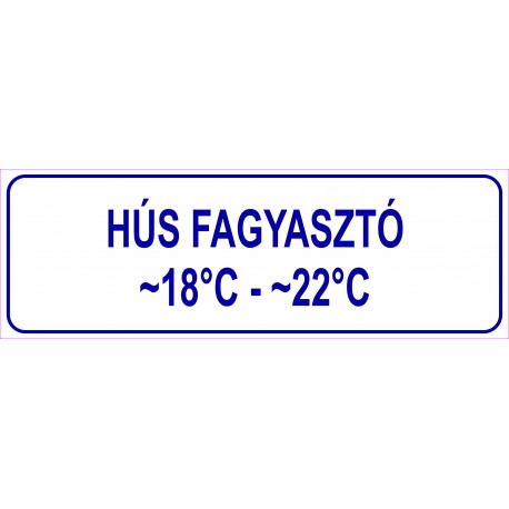 Hús fagyasztó HACCP tábla