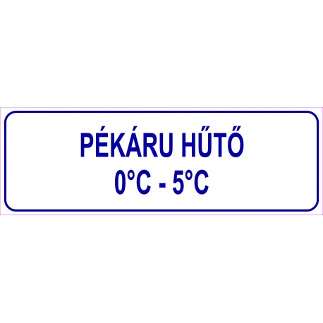 Pékáru hűtő HACCP tábla