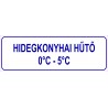 Hidegkonyhai hűtő HACCP tábla