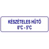 Készételes hűtő HACCP tábla